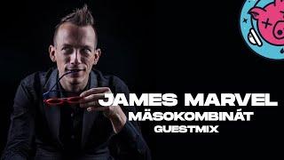 James Marvel - Mäsokombinát guestmix