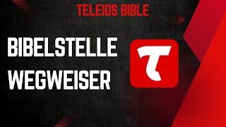 Teleios Bible - Bibelstelle Wegweiser