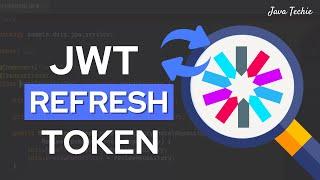 Spring Boot Security - JWT Refresh Token Explained In Details | JavaTechie