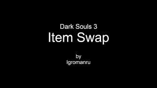 Dark Souls 3 - CE table tutorial - Item Swap