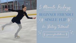 How to Do a Single Flip Jump Ice Skating (journeybacktotheice) 5 MINUTE FRIDAYS