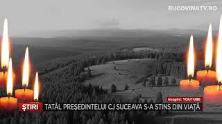 13   Tatal presedintelui CJ Suceava s a stins din viata Bucovina TV ro