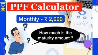 PPF Calculator for 15 Years Monthly 2000 | PPF Account Benefits