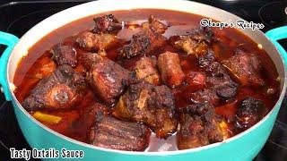 How To Make Oxtails Stew/Sauce For Parties With Perfect Cooked Basmati Rice.