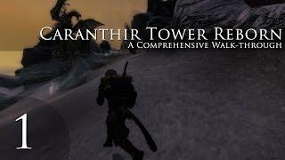 Caranthir Tower Reborn - Part 1