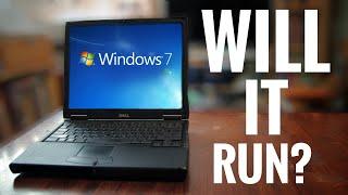 INSTALLING WINDOWS 7 ON THIS OLD LAPTOP - WILL IT RUN?