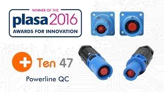 PLASA 2016 Awards for Innovation - Winner: Powerline QC from ten 47