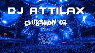 Attilax - ClubShow 2 #Recorded Live