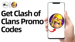 How to Get Clash of Clans Promo Codes [Easy]