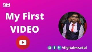 My first video | Digital Mradul
