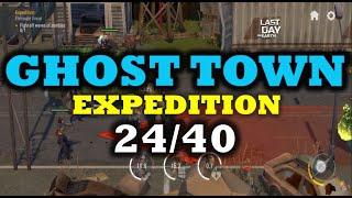 "GHOST TOWN"  24/40 |  SETTLEMENT EXPEDITION - Last Day On Earth: Survival