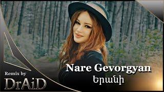 Nare Gevorgyan-Երանի (Remix by DrAiD)