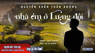 Nhà em ở lưng đồi | Nguyễn Xuân Tuấn Dương | Nhạc: Đức Trịnh - Lời thơ: Lê Tự Minh