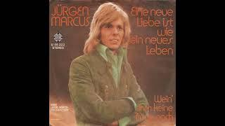 Jürgen Marcus - Wein' ihm keine Träne nach