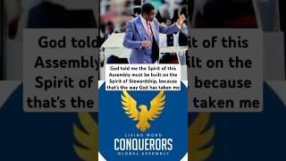 God told me the Spirit of this Assembly must be built on the Spirit of Stewardship. - Bishop Abioye