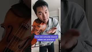 What people think practicing the violin sounds like…