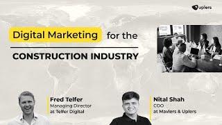 Tips on Online Marketing Strategy for Construction Company with Fred Telfer | Q&A with Mavlers