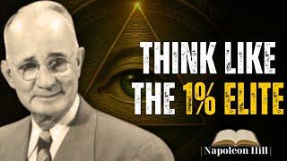 How the 1% Elite Think (Most People Never Will) | Napoleon Hill