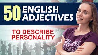 50 Adjectives to Describe Personality in English