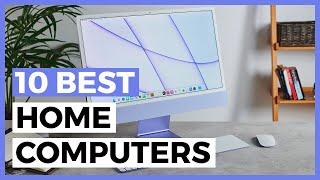 Best Home Computers in 2024 - How to Choose the Best Work from Home Computer in 2024?