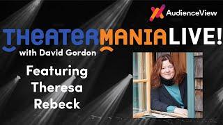 TheaterMania Live with Theresa Rebeck