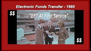 Vintage Banking - 1980 Electronic Funds Transfer, Introducing EFT  (ATM, ACH, Computing)