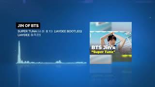 Jin of BTS - Super Tuna (슈퍼 참치)  [JayDee Bootleg] [JayDee 해적판]