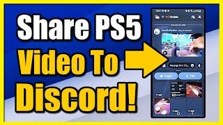 How to Share Video Clips from PS5 to DISCORD (Easy Tutorial)