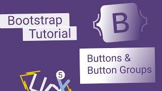 Bootstrap 5 Course: #5: Buttons And Button Groups