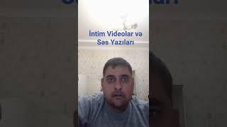 İntim Videolar və Səs Yazıları