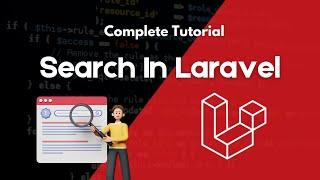 How to Implement Search in Laravel – Step-by-Step Guide