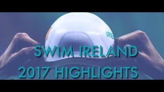 Swim Ireland 2017 Highlights