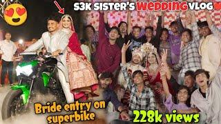 S3k sister's wedding vlog ️ boht mja aaya par bhen chali gyi ||