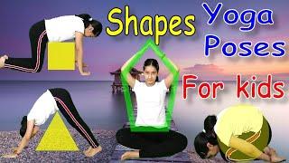 Shape Yoga | YOGA for Kids | Shapes Yoga Poses for kids | Triangle Pose | Square Pose | Circle Pose