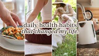 9 DAILY HEALTHY HABITS that Changed My Life