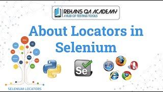 About Locators | Why locators are used? | Strategies in locating locators | Locators in Selenium