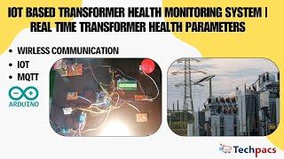IOT based Transformer Health Monitoring system | Real time Transformer Health Parameters