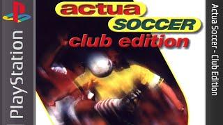 Actua Soccer Club Edition - PlayStation 1 [Longplay]