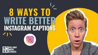 8 Ways To Write Better Instagram Captions