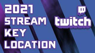 How to Find Your Twitch Stream Key - 2021 Tutorial