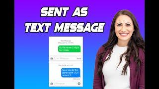 What Does Sent As Text Message Mean?