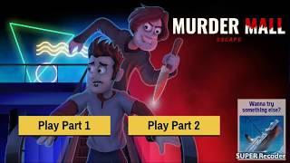 Murder mall escape walkthtough | حل لعبة