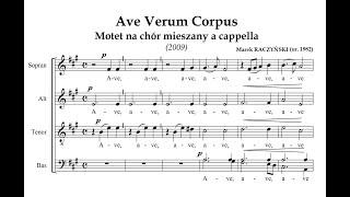 Raczyński, Marek (* 1982) Ave Verum Corpus (motet na chór mieszany a cappella, 2009)