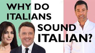 Why do Italians sound Italian? | Improve Your Accent