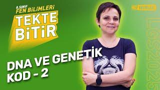 TEKTE BİTİR - LGS 2025: 8. Sınıf Fen Bilimleri : Dna ve Genetik Kod 2 - Full Konu Anlatımı