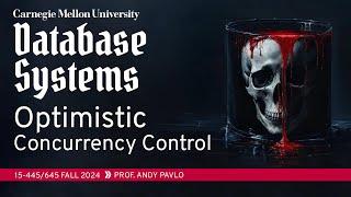 #18 - Optimistic Concurrency Control  Weaviate Database Talk (CMU Intro to Database Systems)