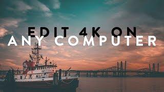 How To Edit 4K On Any Computer Using Final Cut Pro (Proxy Workflow)