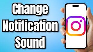 How to Change Instagram Notification Sound on iPhone