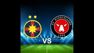 LIVE  FCSB-MIDTJYLLAND#livestream #live