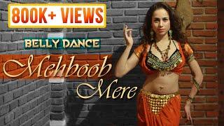 Mehboob mere | #bellydance fusion by Ojasvi Verma